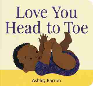 Love You Head To Toe by Ashley Barron