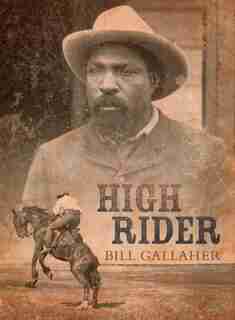 High Rider by Bill Gallaher