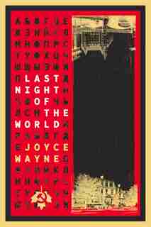 Last Night Of The World by Joyce Wayne
