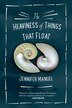 Book The Heaviness of Things That Float by Jennifer Manuel