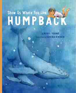 Show Us Where You Live, Humpback by Beryl Young