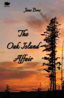 The Oak Island Affair by Jane Bow