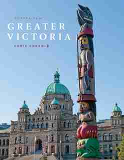 Portraits of Greater Victoria by Chris Cheadle