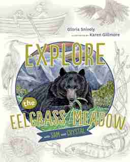 Explore The Eelgrass Meadow With Sam And Crystal by Gloria Snively