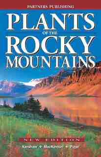 Plants of the Rocky Mountains by Linda Kershaw