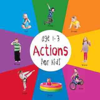 Actions for Kids age 1-3 (Engage Early Readers: Children's Learning Books) with FREE EBOOK by Dayna Martin