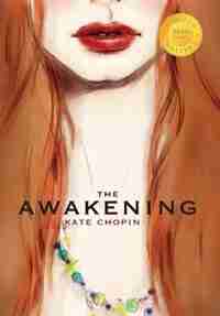 The Awakening (1000 Copy Limited Edition) by Kate Chopin