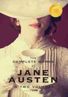 The Complete Works Of Jane Austen In Two Volumes (volume Two) Emma, Northanger Abbey, Persuasion, Lady Susan, The Watsons, Sandition, And The Complete Juvenilia (1000 Copy Limited Edition) by Jane Austen