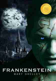 Frankenstein (1000 Copy Limited Edition) by Mary Shelley