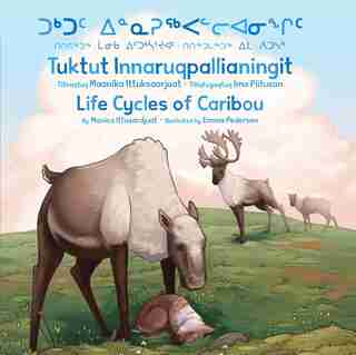 Life Cycles Of Caribou by Monica Ittusardjuat