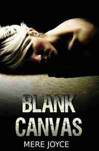 Blank Canvas by Mere Joyce