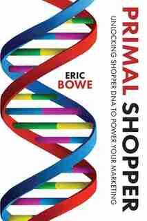 Primal Shopper by Eric Bowe