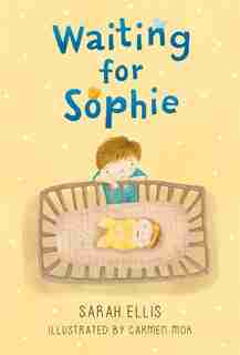 Waiting for Sophie by Sarah Ellis