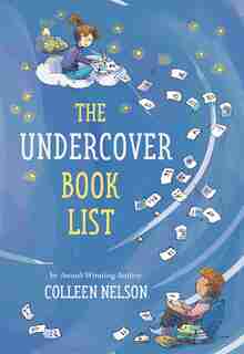 The Undercover Book List by Colleen Nelson