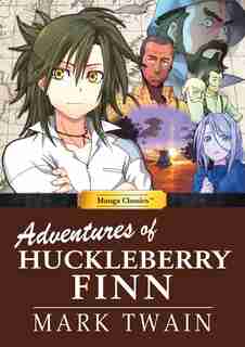 Manga Classics Adv Of Huckleberry Finn: Manga Classics by Mark Twain