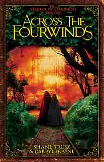 Across the Fourwinds by Shane Trusz