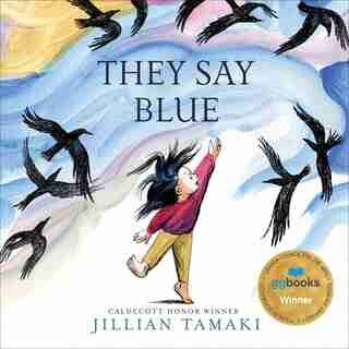 They Say Blue by Jillian Tamaki