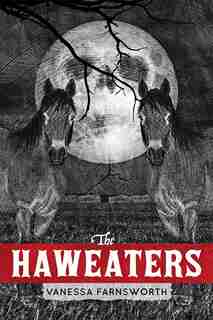 The Haweaters by Vanessa Farnsworth