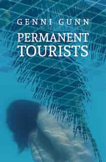 Permanent Tourists by Genni Gunn
