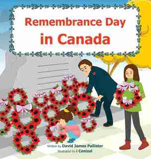 Remembrance Day in Canada by David James Pallister