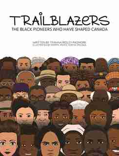 TRAILBLAZERS by Tiyahna Ridley-Padmore