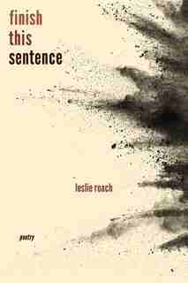 Finish This Sentence by Leslie Roach