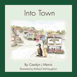 Into Town by Carolyn J. Morris