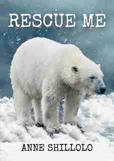 Rescue Me by Anne Shillolo