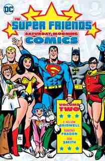 Super Friends: Saturday Morning Comics Vol. 2 by Various