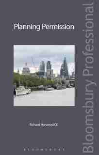 Planning Permission by Richard Harwood Qc