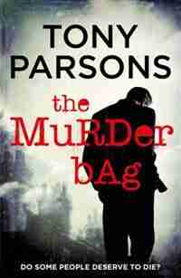 The Murder Bag de Tony Parsons
