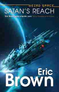 Weird Space: Satan's Reach by Eric Brown