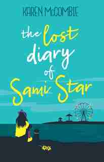 The Lost Diary Of Sami Star by Karen McCombie