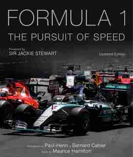 Formula One: The Pursuit Of Speed: A Photographic Celebration Of F1's Greatest Moments by Maurice Hamilton