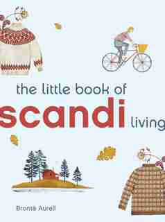 The Little Book Of Scandi Living by BrontÙ Aurell
