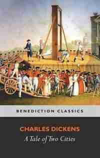 A Tale of Two Cities by Charles Dickens