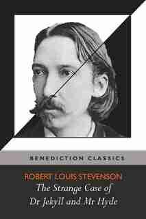 The Strange Case of Dr Jekyll and Mr Hyde by Robert Louis Stevenson