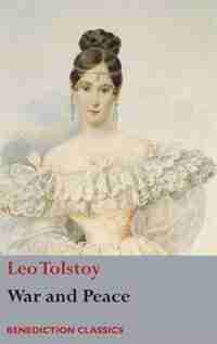 War and Peace by Leo Tolstoy