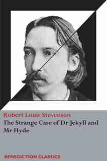 The Strange Case of Dr Jekyll and Mr Hyde (Unabridged) by Robert Louis Stevenson