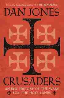 Crusaders by Dan Jones