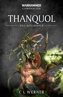 Thanquol And Boneripper by C L Werner
