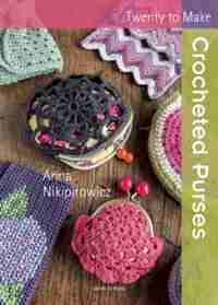 Crocheted Purses by Anna Nikipirowicz