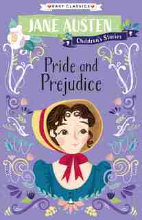 Jane Austen Children's Stories: Pride And Prejudice
