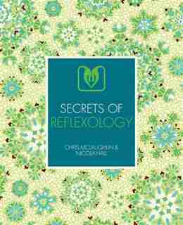 Secrets Of Reflexology by Chris McLaughlin