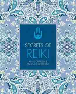 Secrets Of Reiki by Anne Charlish
