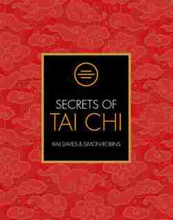 Secrets Of Tai Chi by Kim Davies