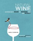 Natural Wine: An introduction to organic and biodynamic wines made naturally