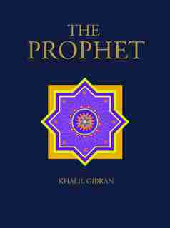 The Prophet by Kahlil Gibran