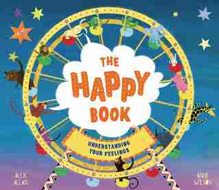 The Happy Book: A Book Full Of Feelings by Alex Allan