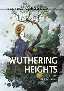 Wuthering Heights by Pauline Francis